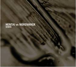 Henrik Nordvargr Björkk : Semen